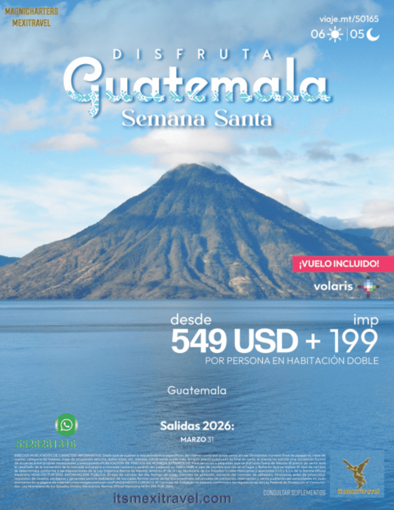 Anuncio de Guatemala 2026. Consulta por WhatsApp el itinerario, fechas, servicios y precios.